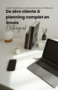 De zéro cliente à planning complet en 3mois